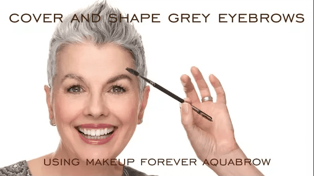 Cover and Shape Grey Eyebrows Using Makeup Forever Aquabrow